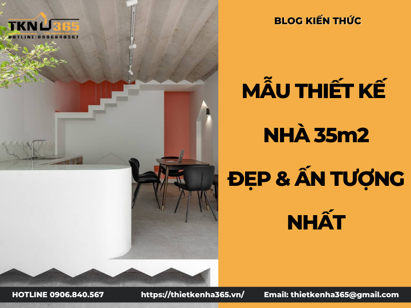 10+ Mẫu thiết kế nhà 35m2 đẹp, ấn tượng nhất hiện nay 2024