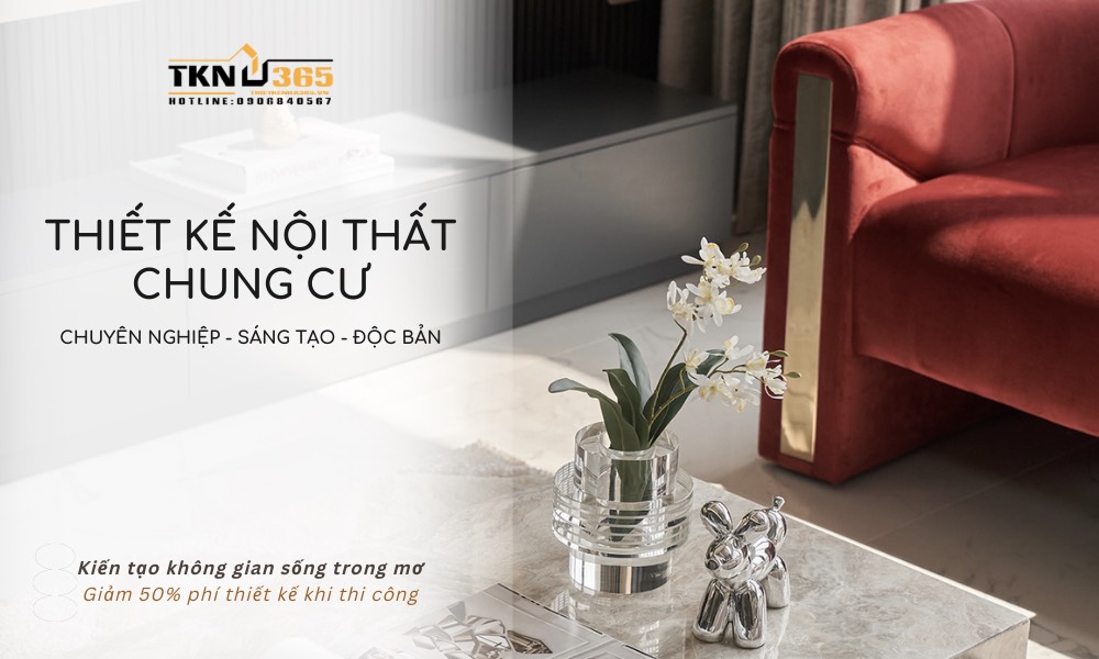 Công ty Thiết Kế Nhà 365 - chuyên thiết kế nội thất chung cư chuyên nghiệp