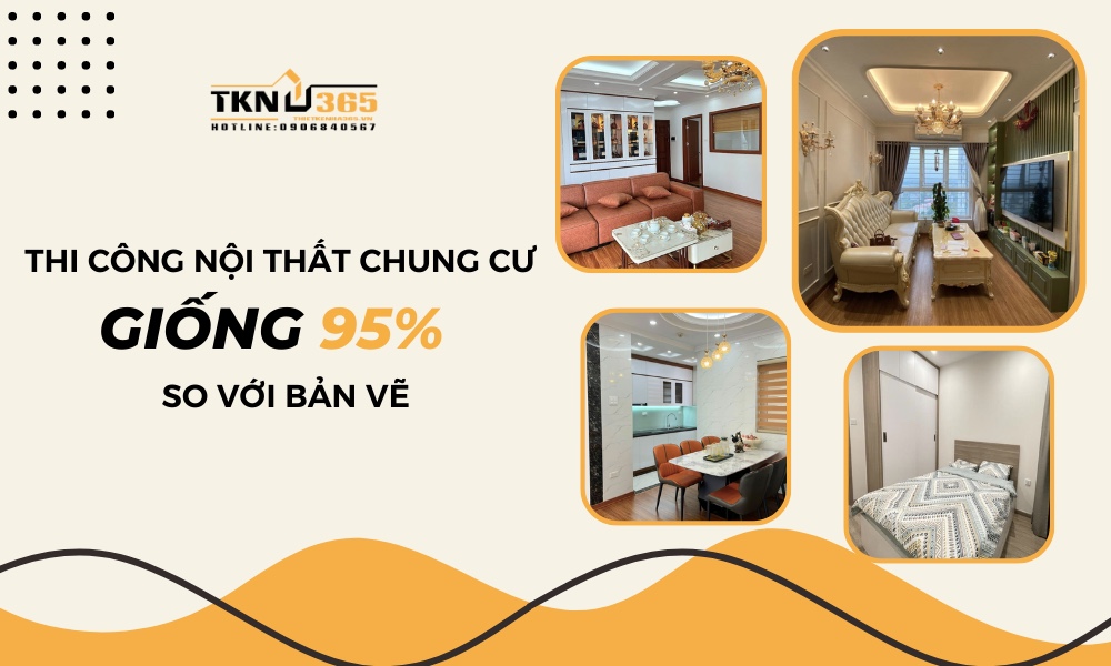 Chúng tôi là đơn vị thi công nội thất chung cư TPHCM uy tín, giống bản vẽ
